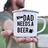 This Daddy Need A Beer Creative Enamel Mug Camping Cup of Coffee Stainless Steel Mug Kawaii Mugs Coffee Cups Cups To Sublimate