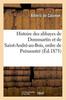 Книга Histoire Des Abbayes De Dommartin Et De Saint-Andre-Au-Bois, Ordre De Premontre, Au Diocese d'Amiens
