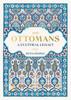 Книга The Ottomans : A Cultural Legacy