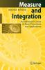 Книга Measure and Integration : An Advanced Course In Basic Procedures and Applications