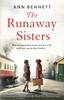 The The Runaway Sisters : A Heartbreaking and Unforgettable World War 2 Historical Novel Book