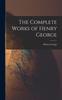Книга The Complete Works of Henry George