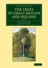 Книга The Trees Of Great Britain And Ireland by Augustine Henry - Paperback