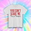 Can't Scare Me Teacher T-Shirt | Funny Halloween Teacher Tee | Educator Humor