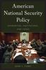 The American National Security Policy : Authorities, Institutions, and Cases Book
