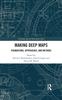 Книга Making Deep Maps : Foundations, Approaches, and Methods