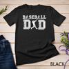 Baseball Dad T-shirt Fathers Day Gift For Daddy Papa Father Unisex T-shirt