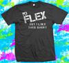 Футболка унисекс I'd Flex Pero Like This Camisa Camiseta Gimnasio Culturismo Entrenamiento con Unisex