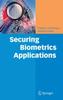 Книга Securing Biometrics Applications