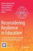 Книга Reconsidering Resilience In Education : An Exploration Using the Dynamic Interactive Model of Resilience
