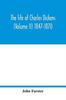 The The Life of Charles Dickens (Volume II) 1847-1870 Book