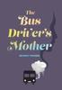 The The Bus Driver's Mother Book