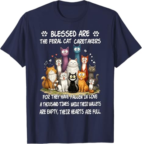Cat Blessed Are The Feral Cat Caretakers Tshirt Y2k Kitten Lover Graphic Saying Tee Womens Fashion Kitty Aesthetic Clothes