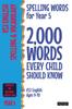 Книга Spelling Words for Year 5 : 2,000 Words Every Child Should Know (KS2 English Ages 9-10)