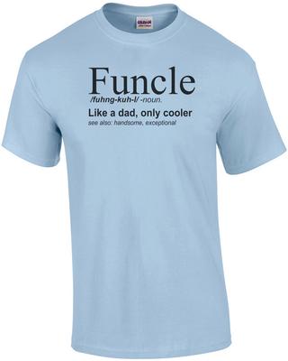 Funcle Definition - Funny Uncle T-Shirt