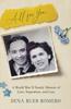 Книга All for You : A World War II Family Memoir of Love, Separation, and Loss