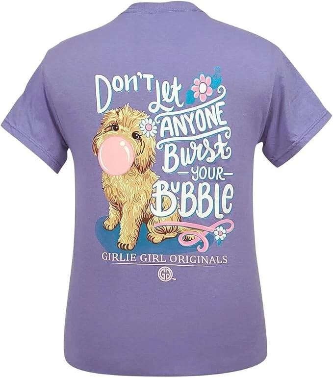 Girlie Girl Originals Don't Burst My Bubble Short Sleeve T-Shirt - Size XXL