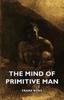 Книга The Mind Of Primitive Man