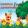 Книга Magical Forest Adventure : Magical Forest Adventure - Felix & Ruby -By Edu Panda : 1
