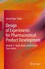 The Design of Experiments for Pharmaceutical Product Development : Volume II : Applications and Practical Case Studies Book