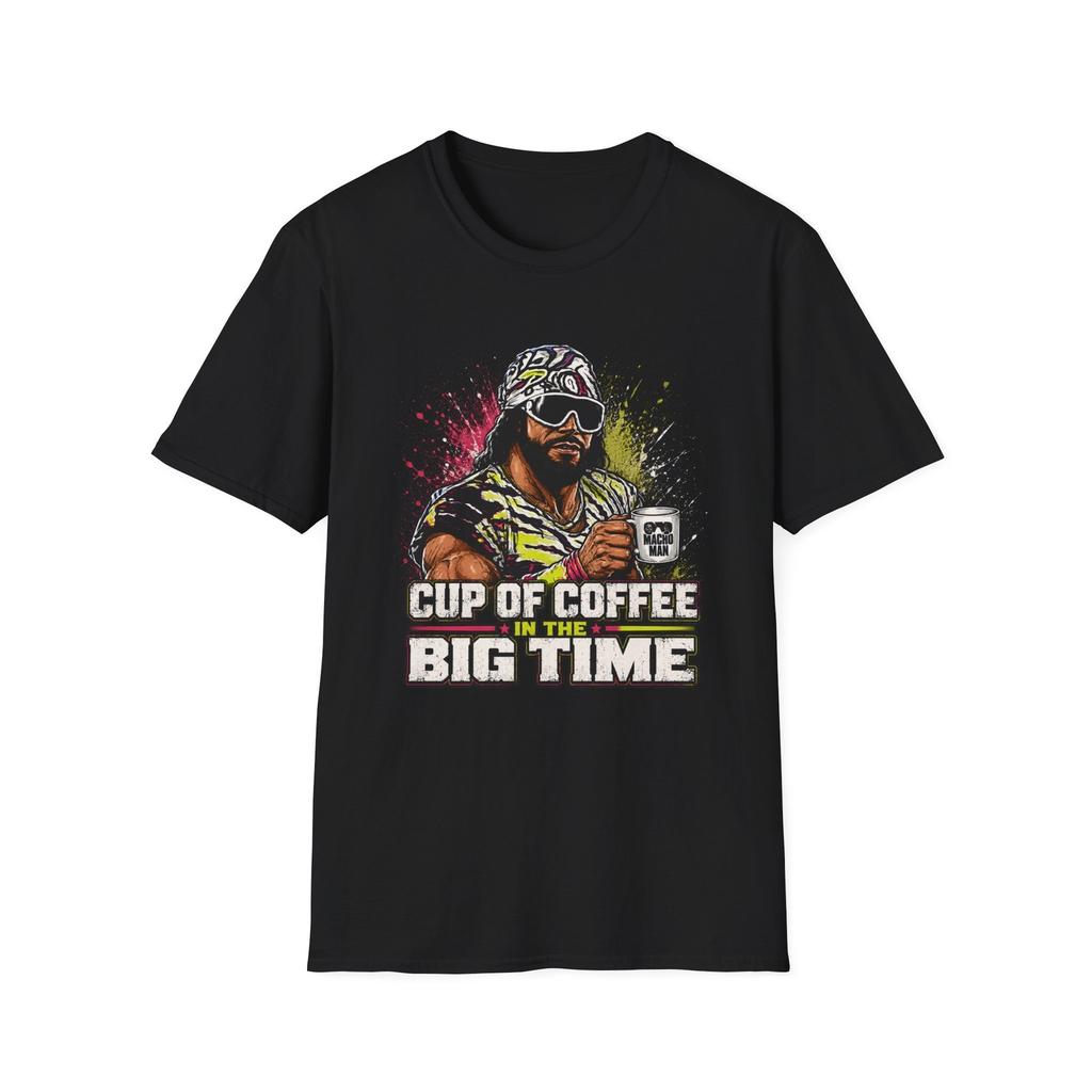 Macho Man Wrestling Coffee Graphic Tee | Cup of Coffee Big Time