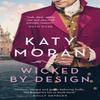 Wicked By Design by Katy Moran Paperback Book 9781801104371