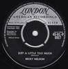 7inch Record RICKY NELSON - Just  A Little Too Much 45HLP8927 London Records, 1959 UK Rock Used