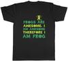 Frogs are Awesome Mens TShirt I am Awesome Therefore I am Frog Tee Gift