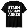 Starm Ersaw Anker Typography Graphic Mens T-Shirt Womens Tee Unisex Tee