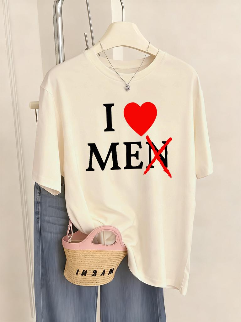 I Don'T Like Men Printed T-Shirts Women Casual O-Neck Short Sleeve Tops Comfortable Loose T Shirts Summer Soft Womans Clothing