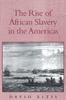Книга The Rise Of African Slavery In The Americas by David Eltis - Hardback