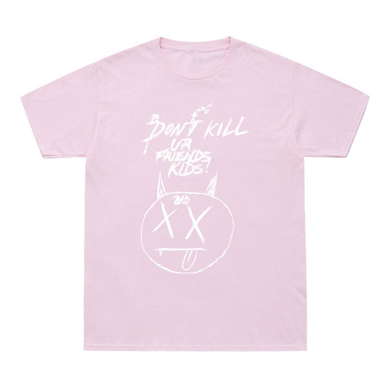 Summer T Shirt Don'T Kill Your Friend Funny Print T-Shirt Men Women Bad Hip Hop Tshirts Cotton Tops