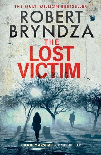 The Lost Victim by Robert Bryndza Paperback Book 9781914547263