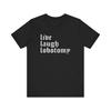 Live Laugh Lobotomy Trendy Art Style Summer Casual Tshirt Luxury Brand for Unisex and Women Top