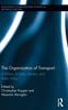 The The Organization of Transport : A History of Users, Industry, and Public Policy Book