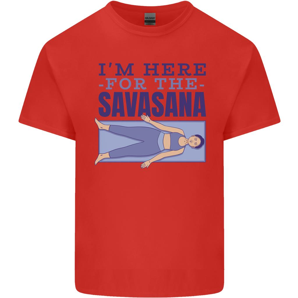 Funny Yoga Im Here For the Savasana Unisexs Light Cotton TShirt