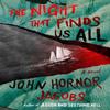 The Night That Finds Us All by John Hornor Jacobs Hardback Book 9780593853436