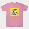 T Shirt Women No Bad Days Bold Yellow Harajuku Print Kawaii Tshirt Summer Short Sleeve Female T-Shirt Top Tee