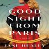 Goodnight from Paris by Jane Healey Paperback Book 9781662505294