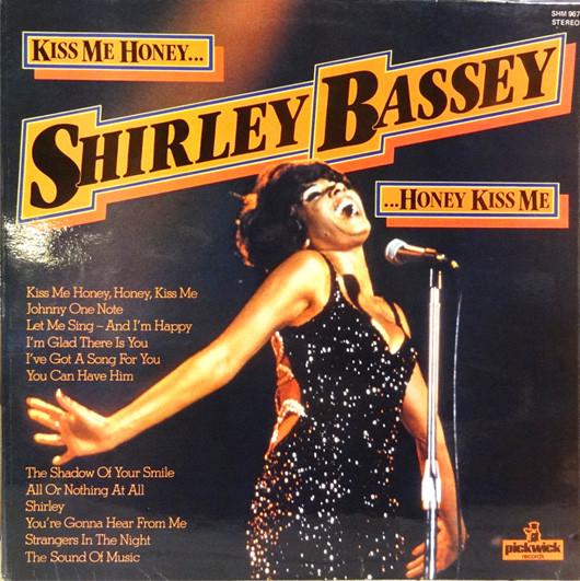Виниловая пластинка SHIRLEY BASSEY Kiss Me Honey Honey Kiss Me SHM967 Pickwick Record 1978 UK Поп Б/у