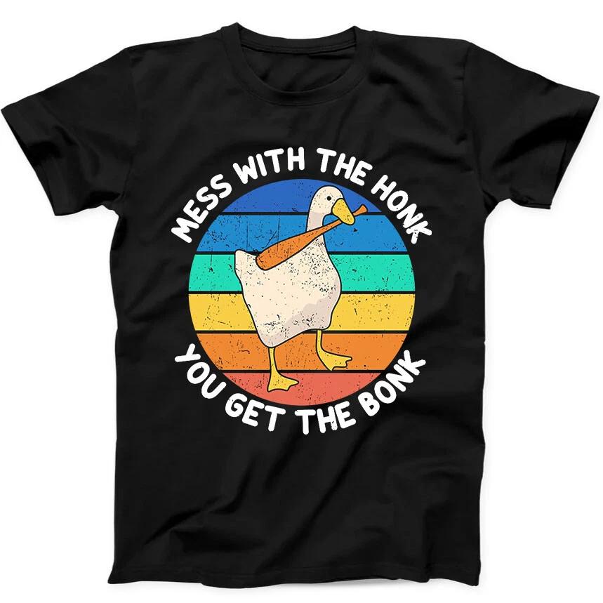 Mess With The Honk You Get The Bonk Goose Duck Funny Gift Tee Black T Shirt 104
