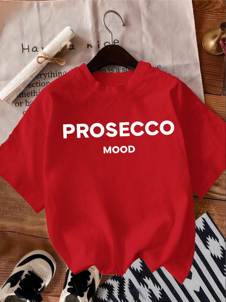 Футболка с принтом PROSECCO MOOD, повседневная, с коротким рукавом, с круглым вырезом, из полиэстера, женская одежда, с алфавитным узором, стиль с круглым вырезом, простая