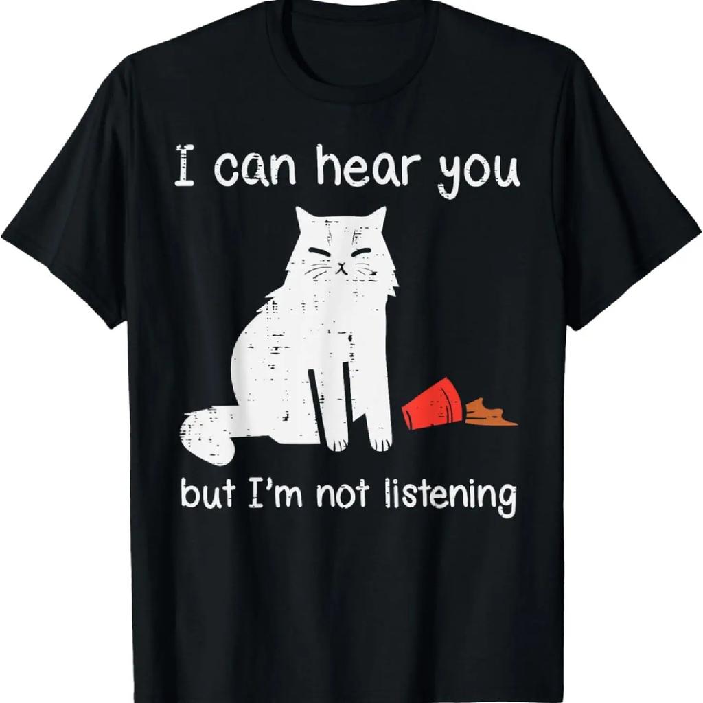 I Can Hear You But I'm Not Listening Funny Cat Men Women Kid T-Shirt