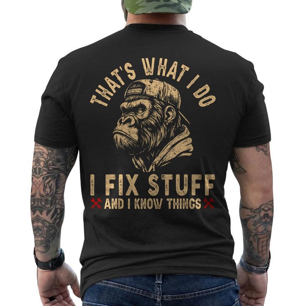 Retro That#039;s What I Do I Fix Stuff and I Know Things Funny Monkey ON BACK Tee Unisex T-Shirt