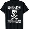 Есть ли жизнь после смерти_ Нарушьте границы здесь и узнайте Футболка Distress