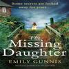 The Missing Daughter by Emily Gunnis Paperback Book 9781472255051