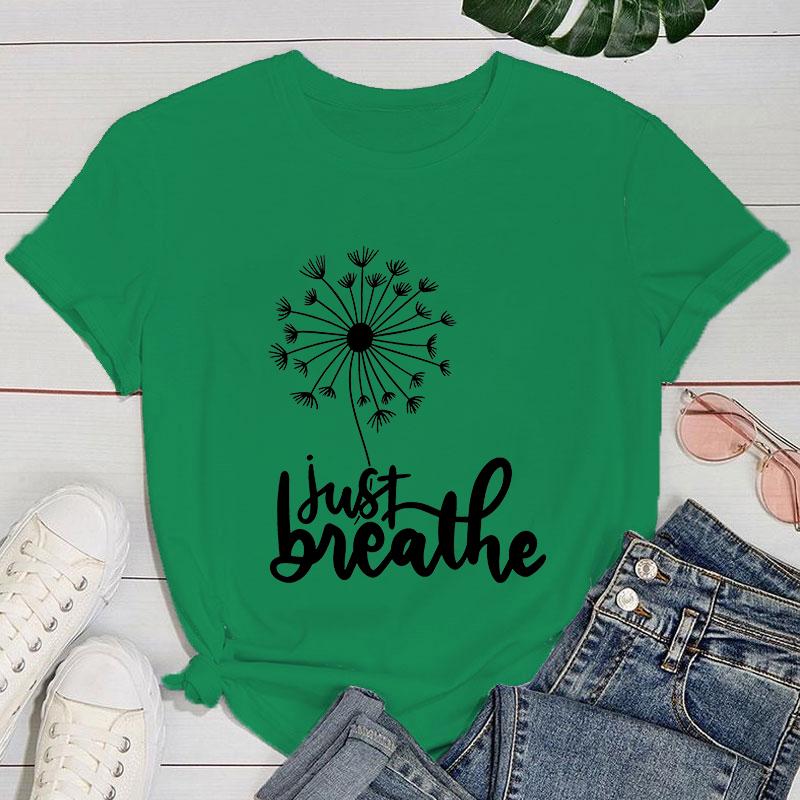 (Премиум-футболка)Новые футболки с принтом «Одуванчик. Просто дыши» для женщин, летние, прохладные, с коротким рукавом, женские повседневные футболки, топы с круглым вырезом