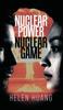 Книга Nuclear Power Nuclear Game by Helen Huang - Hardback
