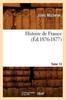 Книга Histoire De France. Tome 13 (Ed.1876-1877)