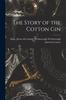 Книга The Story of the Cotton Gin